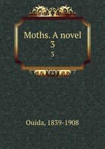 Moths. A novel. 3