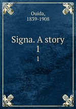 Signa. A story. 1