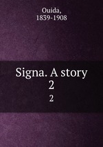 Signa. A story. 2