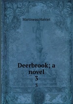 Deerbrook; a novel. 3