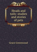 Heads and tails: studies and stories of pets