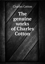 The genuine works of Charles Cotton