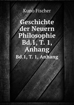 Geschichte der Neuern Philosophie. Bd.1, T. 1, Anhang