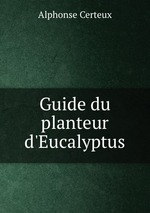 Guide du planteur d`Eucalyptus