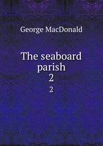 The seaboard parish. 2