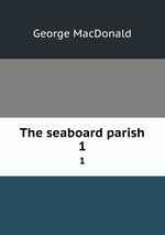 The seaboard parish. 1
