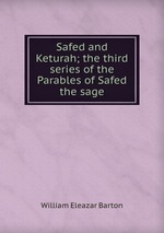 Safed and Keturah; the third series of the Parables of Safed the sage