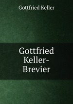 Gottfried Keller-Brevier