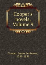 Cooper`s novels, Volume 9