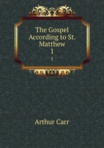 The Gospel According to St. Matthew. 1