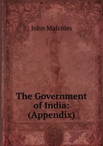 The Government of India: (Appendix)