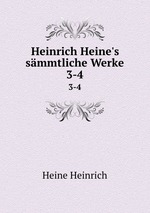 Heinrich Heine`s smmtliche Werke. 3-4