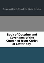 Book of Doctrine and Covenants of the Church of Jesus Christ of Latter-day