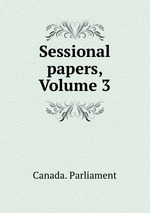 Sessional papers, Volume 3