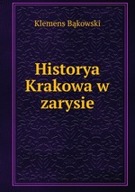 Historya Krakowa w zarysie