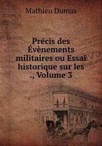 Prcis des vnements militaires ou Essai historique sur les ., Volume 3