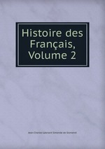 Histoire des Franais, Volume 2