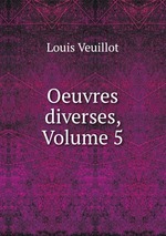 Oeuvres diverses, Volume 5