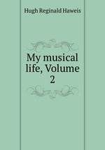 My musical life, Volume 2