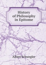 History of Philosophy in Epitome