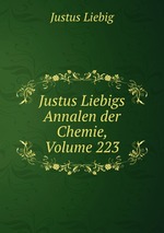 Justus Liebigs Annalen der Chemie, Volume 223