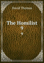 The Homilist. 9