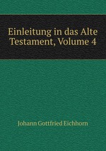 Einleitung in das Alte Testament, Volume 4