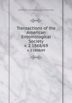 Transactions of the American Entomological Society. v. 2 1868/69