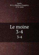 Le moine. 3-4