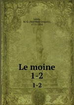 Le moine. 1-2