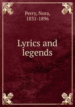 Lyrics and legends