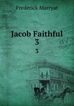 Jacob Faithful. 3