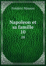 Napoleon et sa famille. 10