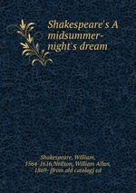 Shakespeare`s A midsummer-night`s dream
