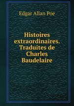Histoires extraordinaires. Traduites de Charles Baudelaire