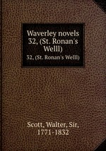 Waverley novels. 32, (St. Ronan`s Welll)