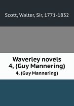 Waverley novels. 4, (Guy Mannering)