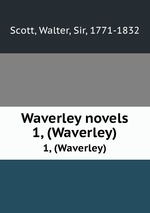 Waverley novels. 1, (Waverley)