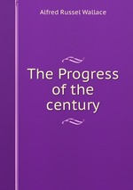 The Progress of the century