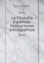 La Filosofia Espaola: Indicaciones bibliogrficas