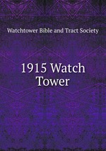 1915 Watch Tower