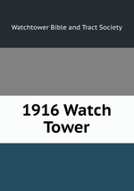 1916 Watch Tower