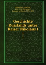 Geschichte Russlands unter Kaiser Nikolaus I.. 1