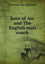 Joan of Arc and The English mail coach