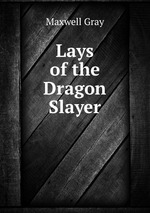 Lays of the Dragon Slayer