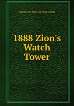 1888 Zion`s Watch Tower