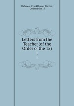 Letters from the Teacher (of the Order of the 15). 1