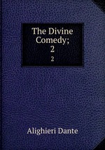 The Divine Comedy;. 2