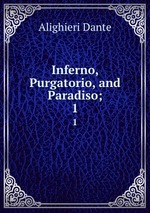 Inferno, Purgatorio, and Paradiso;. 1