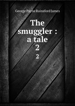 The smuggler : a tale. 2